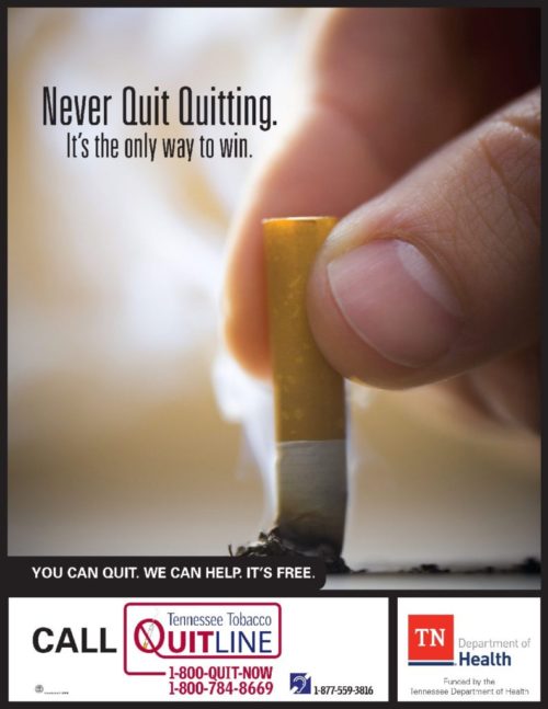 A hand extinguishes a cigarette, accompanied by the text 'Never quit quitting. It's the only way to win.' Includes the Tennessee Tobacco QuitLine contact info.